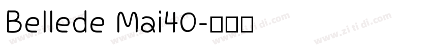 Bellede Mai40字体转换